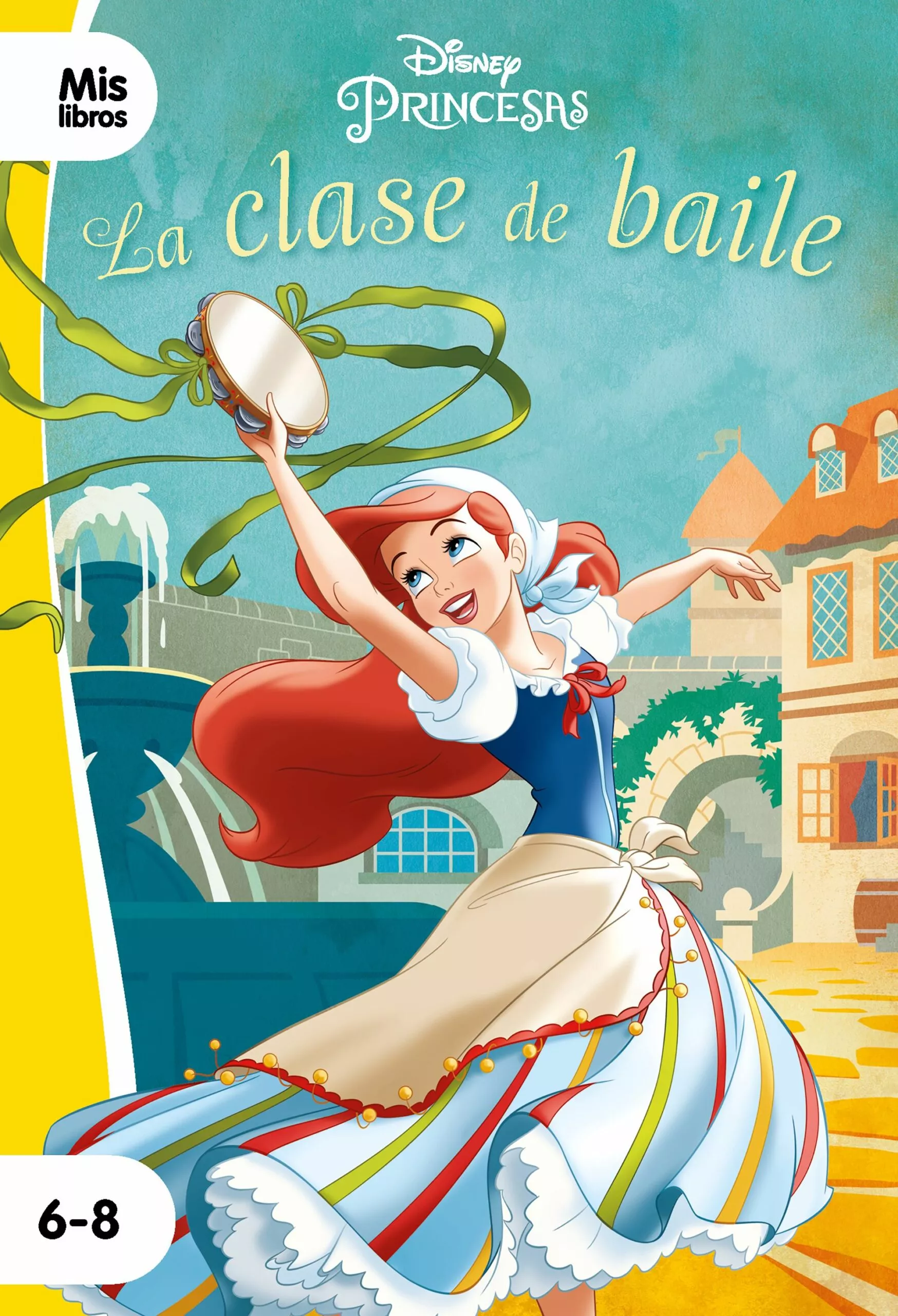 Portada del Libro Princesas. La Clase De Baile de Disney - 9788417062255