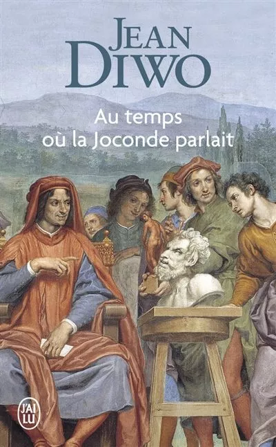 Portada del Libro Au Temps Ou La Joconde Parlait de Diwo Jean - 9782290309766