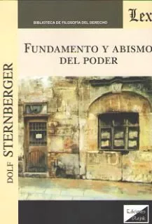 Portada del Libro Fundamento Y Abismo Del Poder de Dolf Sterberger - 9789563926705