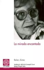 Portada del Libro La Mirada Encantada de Dolors Sistac - 9788497792561