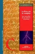 Portada del Libro La Fisica De Lo Complejo: Las Maravillas De Los Sistemas Dinamico S de Domingo Gonzalez Alvarez - 9788478207701