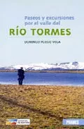 Portada del Libro Paseos Y Excursiones Por El Valle Del Rio Tormes de Domingo Pliego Vega - 9788483219867