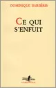 Portada del Libro Ce Qui S Enfuit de Dominique Barberis - 9782070773664