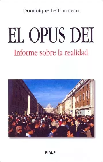 Portada del Libro El Opus Dei: Informe Sobre La Realidad de Dominique Le Tourneau - 9788432135873