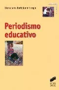 Portada del Libro Periodismo Educativo de Donaciano Bartolome Crespo - 9788497562744