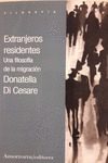 Portada del Libro Extranjeros Residentes: Una Filosofia De La Migracion de Donatella Di Cesare - 9789505183005