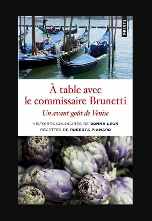 Portada del Libro A Table Avec Le Commissaire Brunetti : Un Avant-Goût De Venise de Donna Leon - 9782757884461