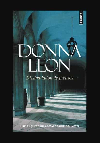 Portada del Libro Dissimulation De Preuves (Une Enquête Du Commissaire Brunetti) de Donna Leon - 9782757884362