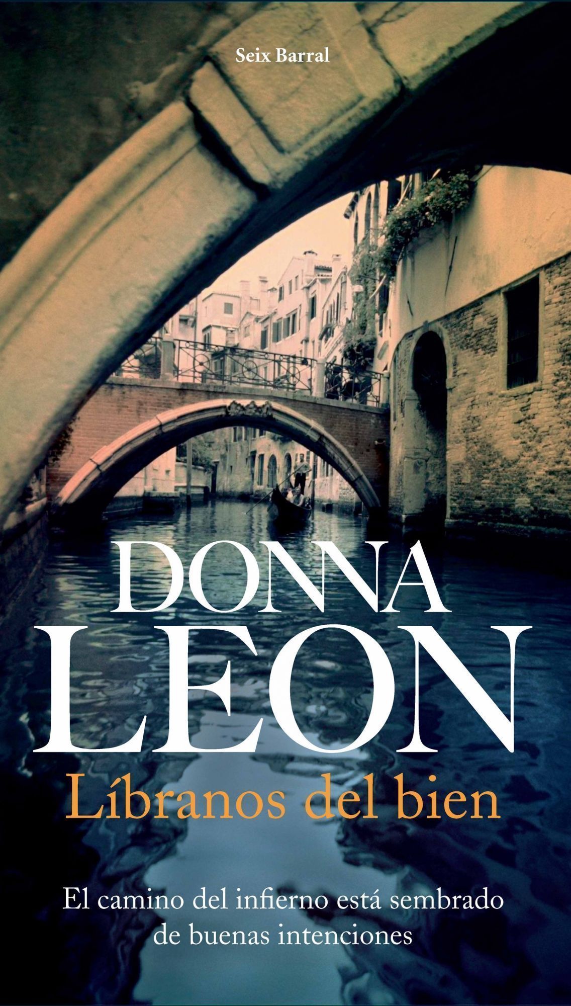 Portada del Libro Libranos Del Bien de Donna Leon - 9788432228117