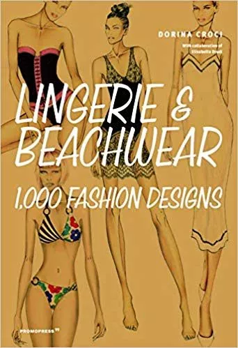 Portada del Libro Lingerie & Beachwear: 1000 Fashion Designs de Dorina Croci - 9788417412524