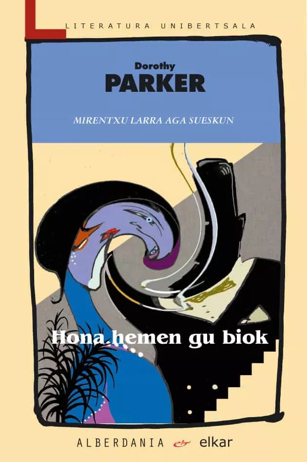 Portada del Libro Hona Hemen Gu Biok de Dorothy Parker - 9788496310810