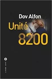 Portada del Libro Unité 8200 de Dov Alfon - 9791034901425