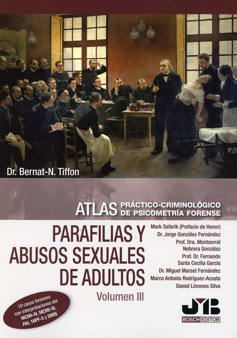 Portada del Libro Parafilias Y Abusos Sexuales De Adultos Vol. Iii de Dr. Bernat N Tiffon - 9788412137606