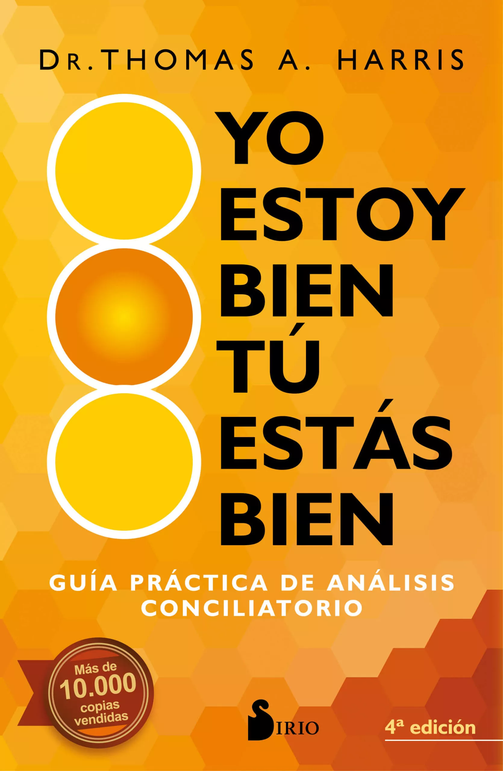 Portada del Libro Yo Estoy Bien Tu Estas Bien de Dr.Thomas A. Harris - 9788418000362