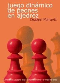 Portada del Libro Juego Dinamico De Peones En Ajedrez de Drazen Marovic - 9788493545413