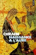 Portada del Libro Naissance A L Aube de Driss Chraibi - 9782020375382