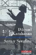 Portada del Libro Sara Y Sefafina de Dzevad Karahasan - 9788481095883