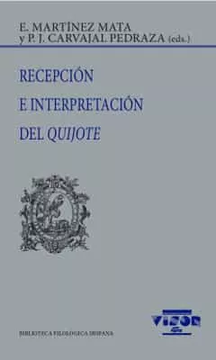 Portada del Libro Recepción E Interpretación Del Quijote de E. Martinez Mata - 9788498955286