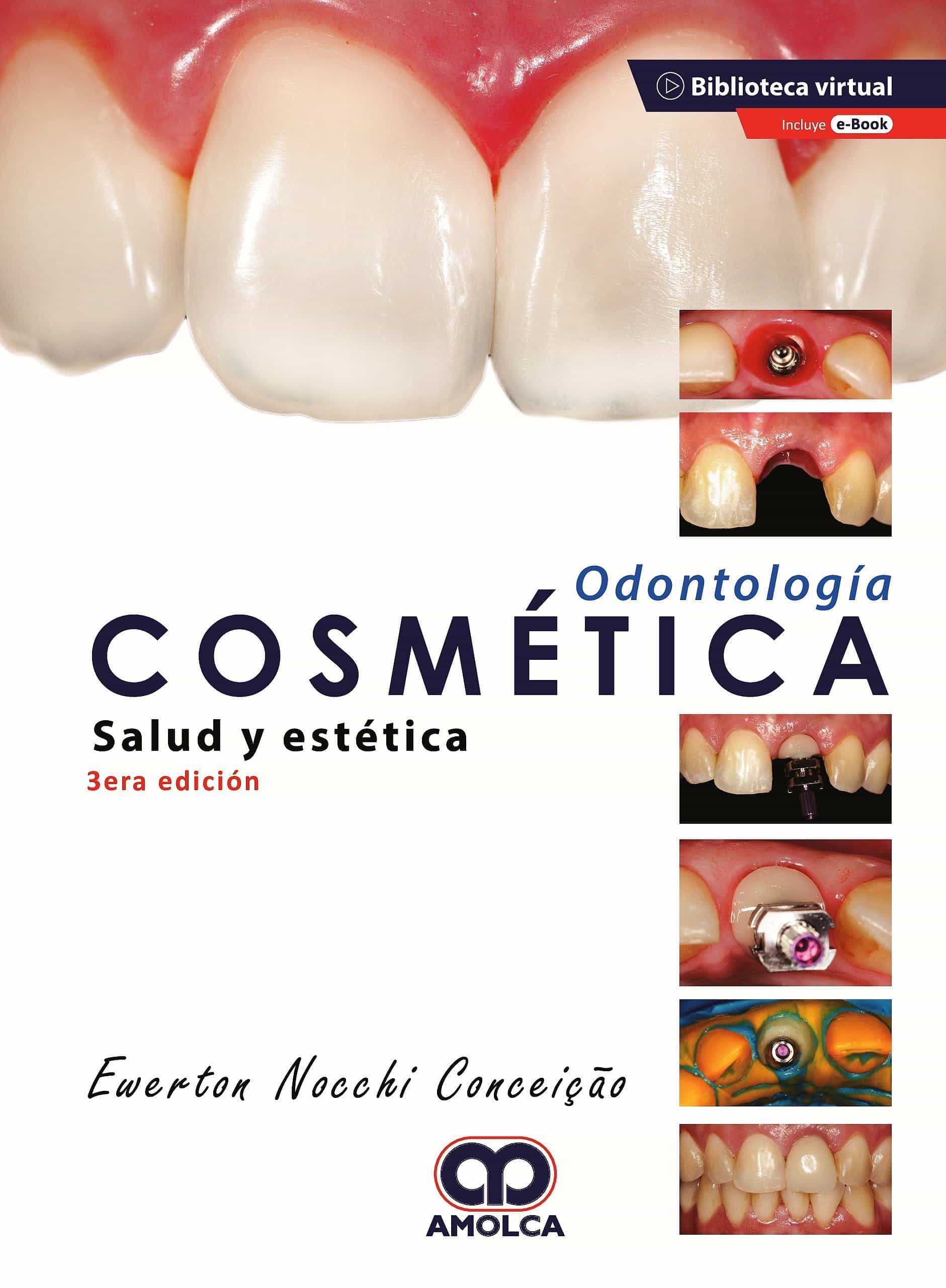 Portada del Libro Odontología Cosmética. Salud Y Estética + Ebook de E. Nocchi - 9789585598638