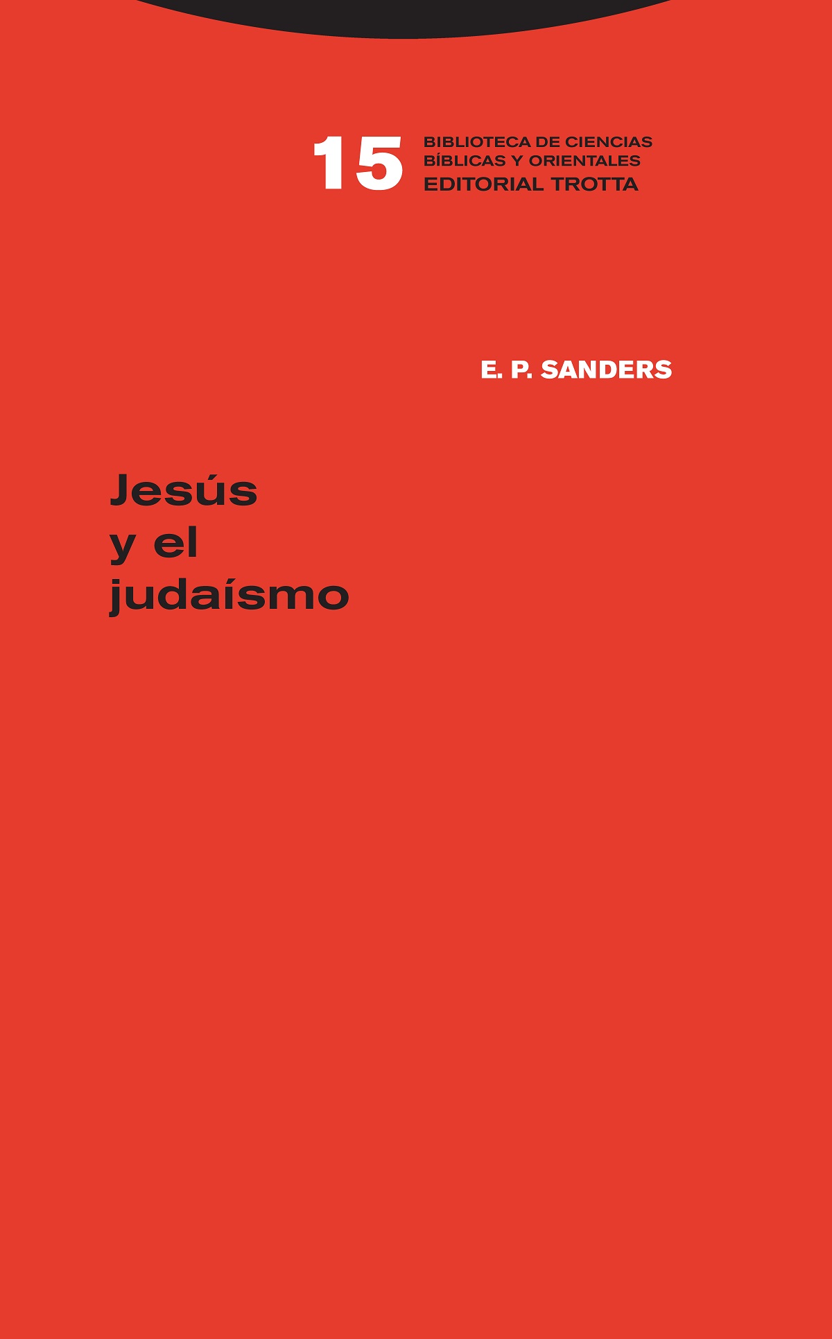 Portada del Libro Jesus Y El Judaismo de E.P. Sanders - 9788498799736