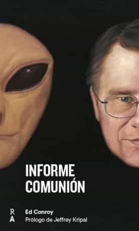 Portada del Libro Informe Comunion de Ed Conroy - 9788409160679