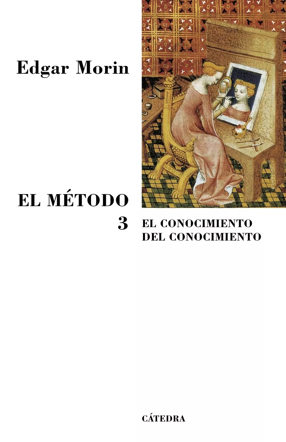 Portada del Libro El Metodo T.Iii (5ª Ed ) de Edgar Morin - 9788437623320