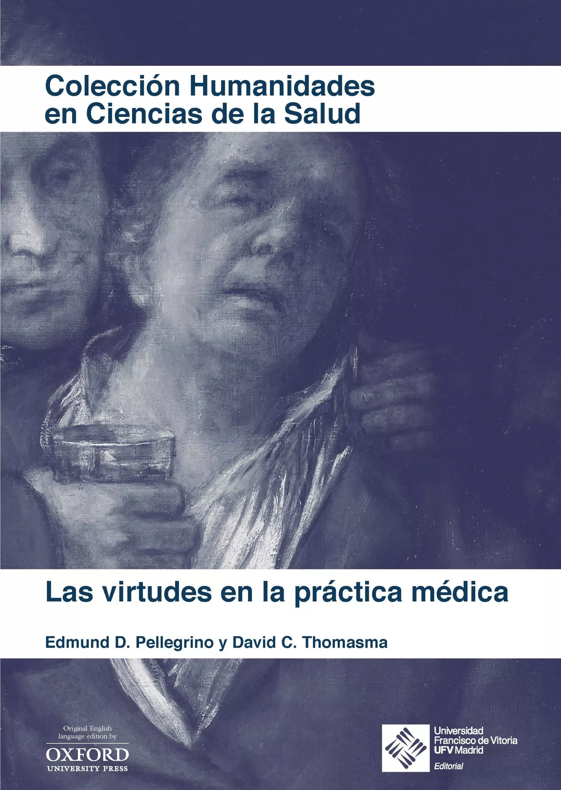 Portada del Libro Las Virtudes En La Práctica Medica de Edmund Pellegrino - 9788417641627