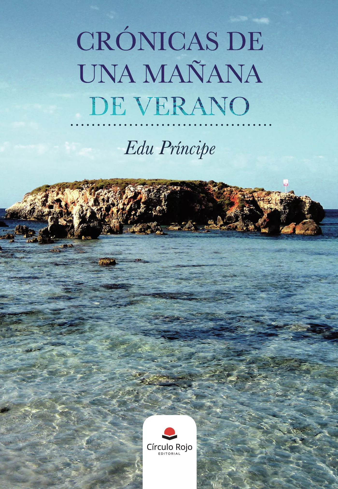 Portada del Libro Crónicas De Una Mañana De Verano de Edu Principe - 9788413386690