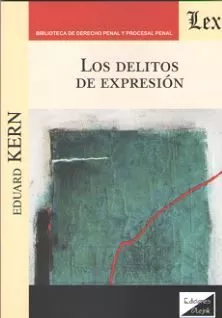 Portada del Libro Delitos De Expresion Los de Eduard Kern - 9789563926439