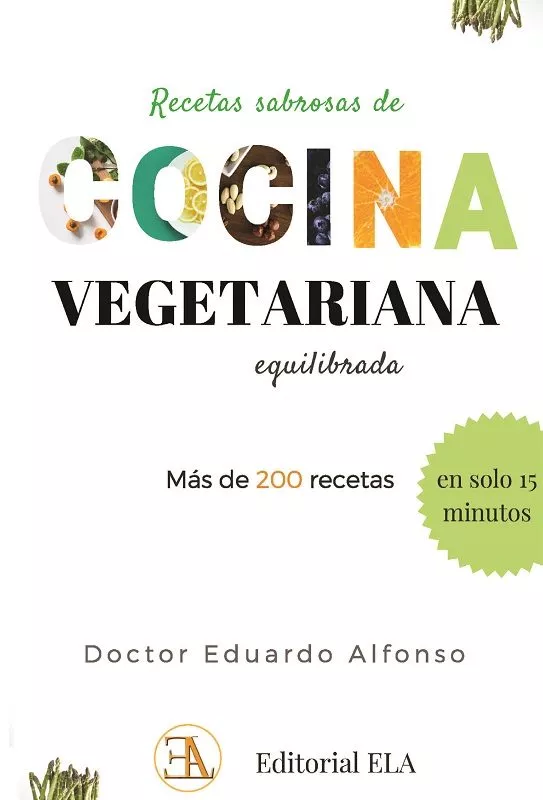 Portada del Libro Recetas Sabrosas De Cocina Vegetariana Equilibrada de Eduardo Alfonso Y Hernan - 9788499502076