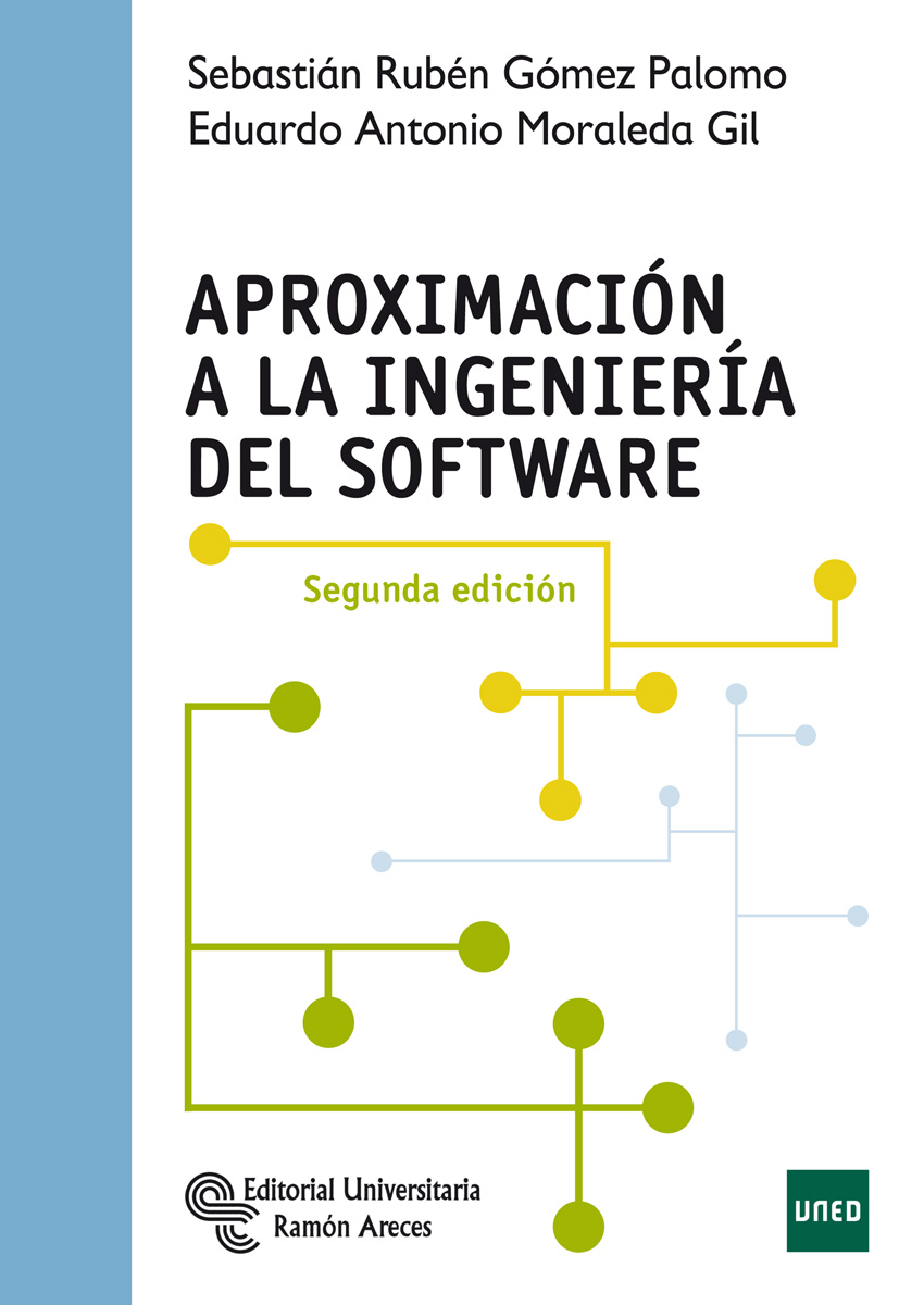 Portada del Libro Aproximación A La Ingeniería Del Software de Eduardo Antonio Moraleda Gil - 9788499613291