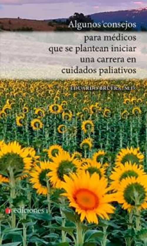 Portada del Libro Algunos Consejos Para Medicos Que Se Plantean Iniciar Una Carrera En C de Eduardo Bruera - 9788412211719