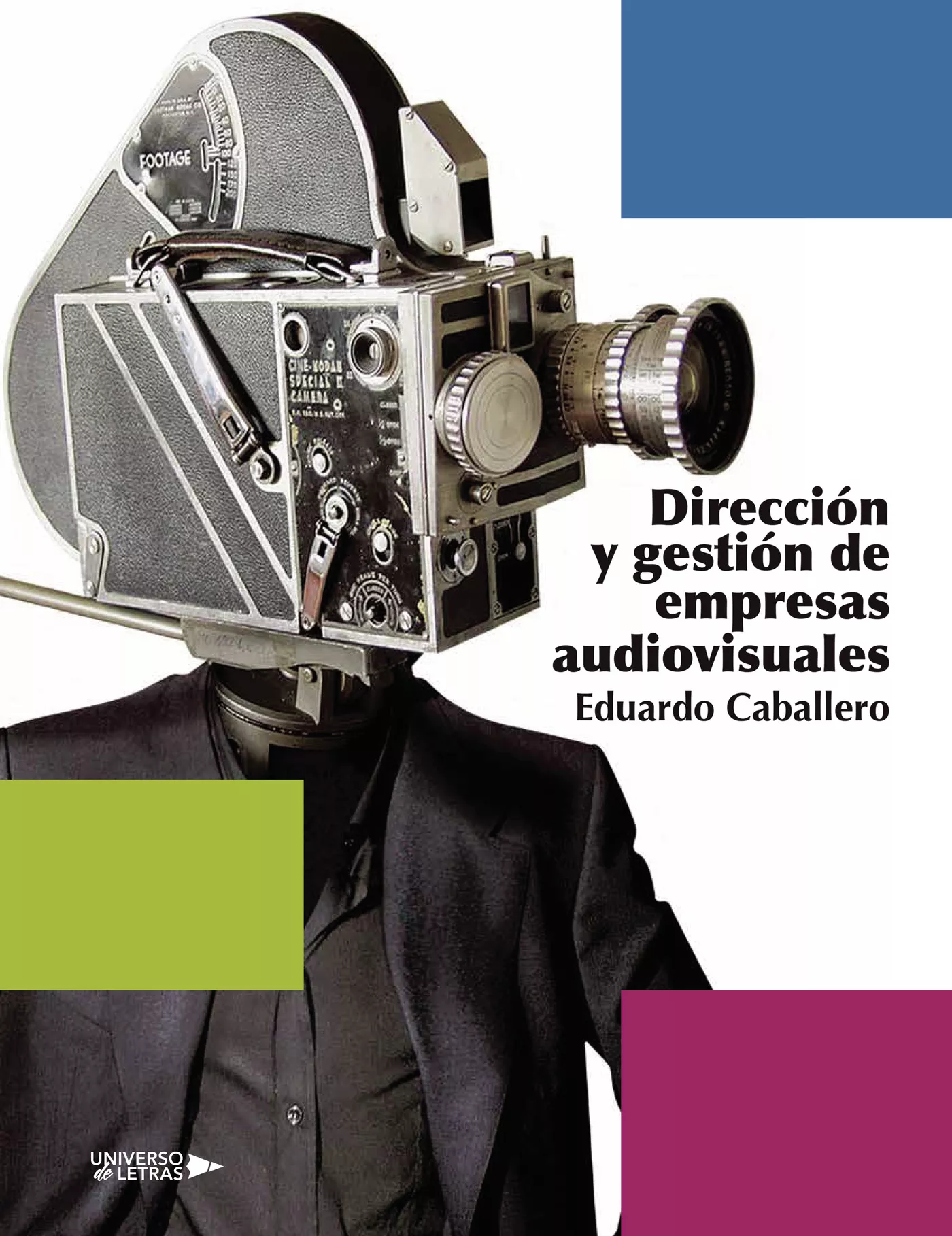 Portada del Libro Dirección Y Gestión De Empresas Audiovisuales de Eduardo Caballero - 9788418036668