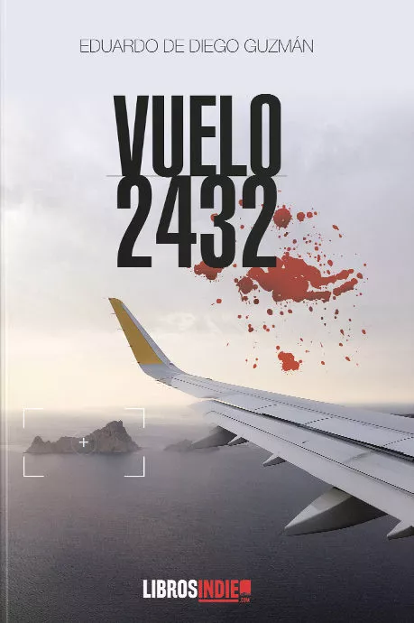 Portada del Libro Vuelo 2432 de Eduardo De Diego Guzman - 9788418112645