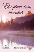 Portada del Libro El Espiritu De Los Montes de Eduardo Fernandez - 9788484545316
