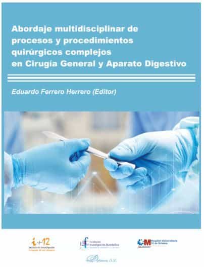 Portada del Libro Abordaje Multidisciplinar De Procesos Y Procedimientos Quirurgico S Co de Eduardo Ferrero Herrero - 9788413245416