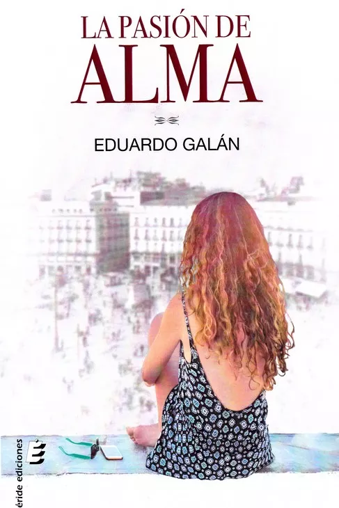 Portada del Libro La Pasion De Alma de Eduardo Galan - 9788417659516