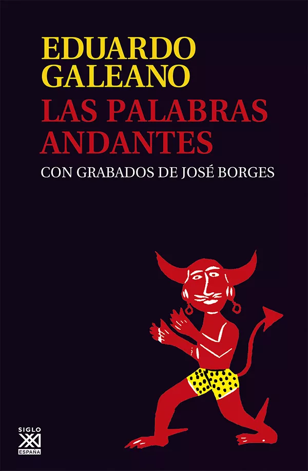 Portada del Libro Las Palabras Andantes de Eduardo Galeano - 9788432308147