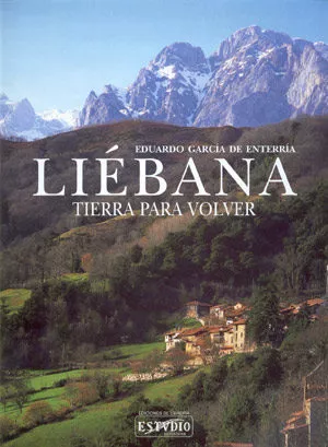 Portada del Libro Liebana: Tierra Para Volver de Eduardo Garcia De Enterria - 9788495742520