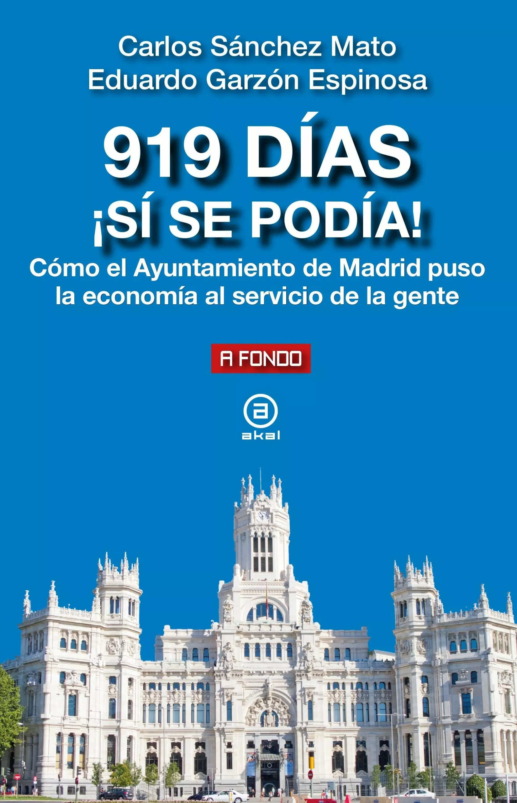 Portada del Libro 919 Dias ¡Si Se Podia! Como El Ayuntamiento De Madrid Puso La Eco Nomi de Eduardo Garzon - 9788446048299