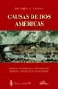 Portada del Libro Causas De Dos Americas: Modelo De Conquista Y Colonizacion Hispan O E de Eduardo J. Tejera - 9788497727389