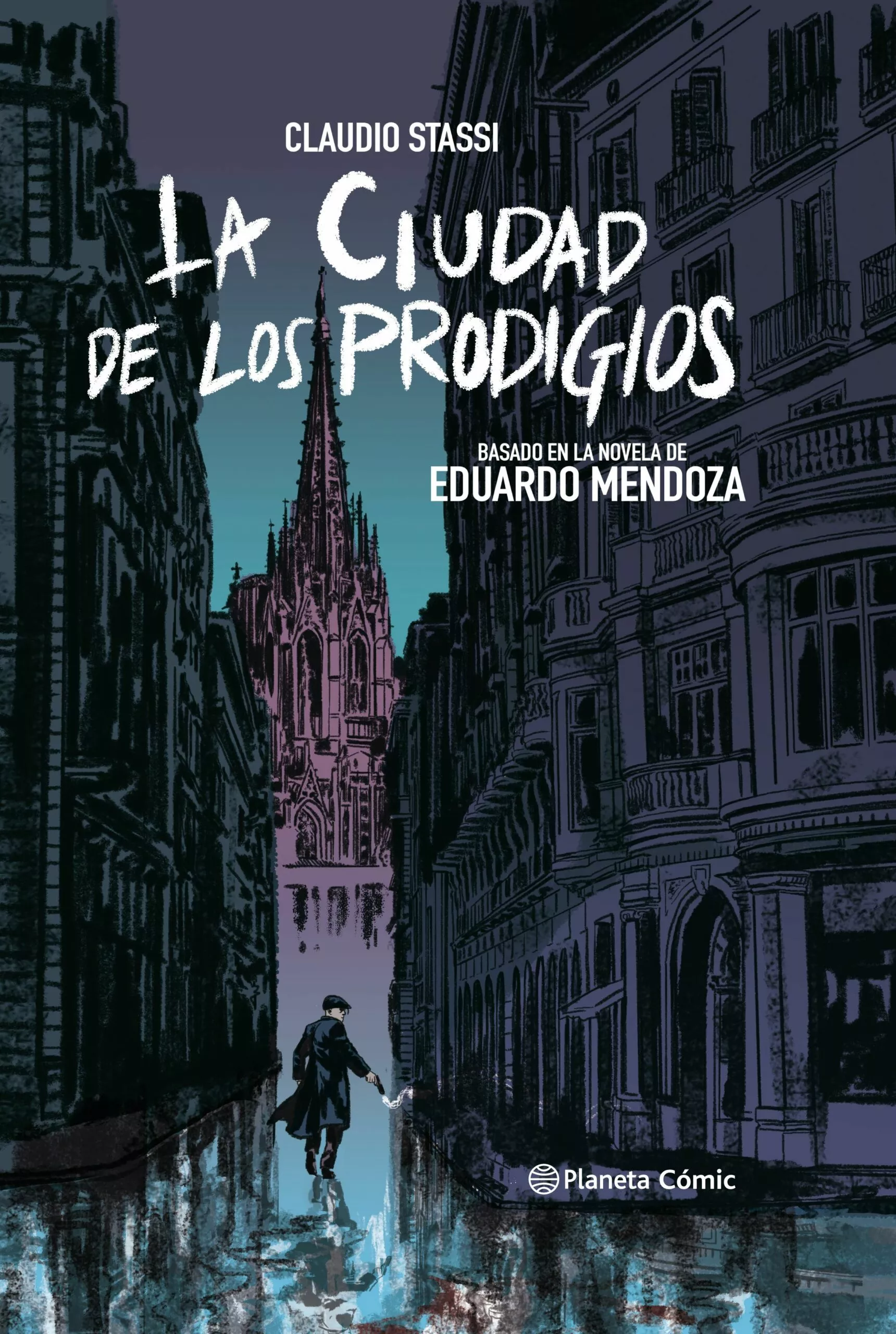 Portada del Libro La Ciudad De Los Prodigios (Novela Gráfica) de Eduardo Mendoza - 9788413410876
