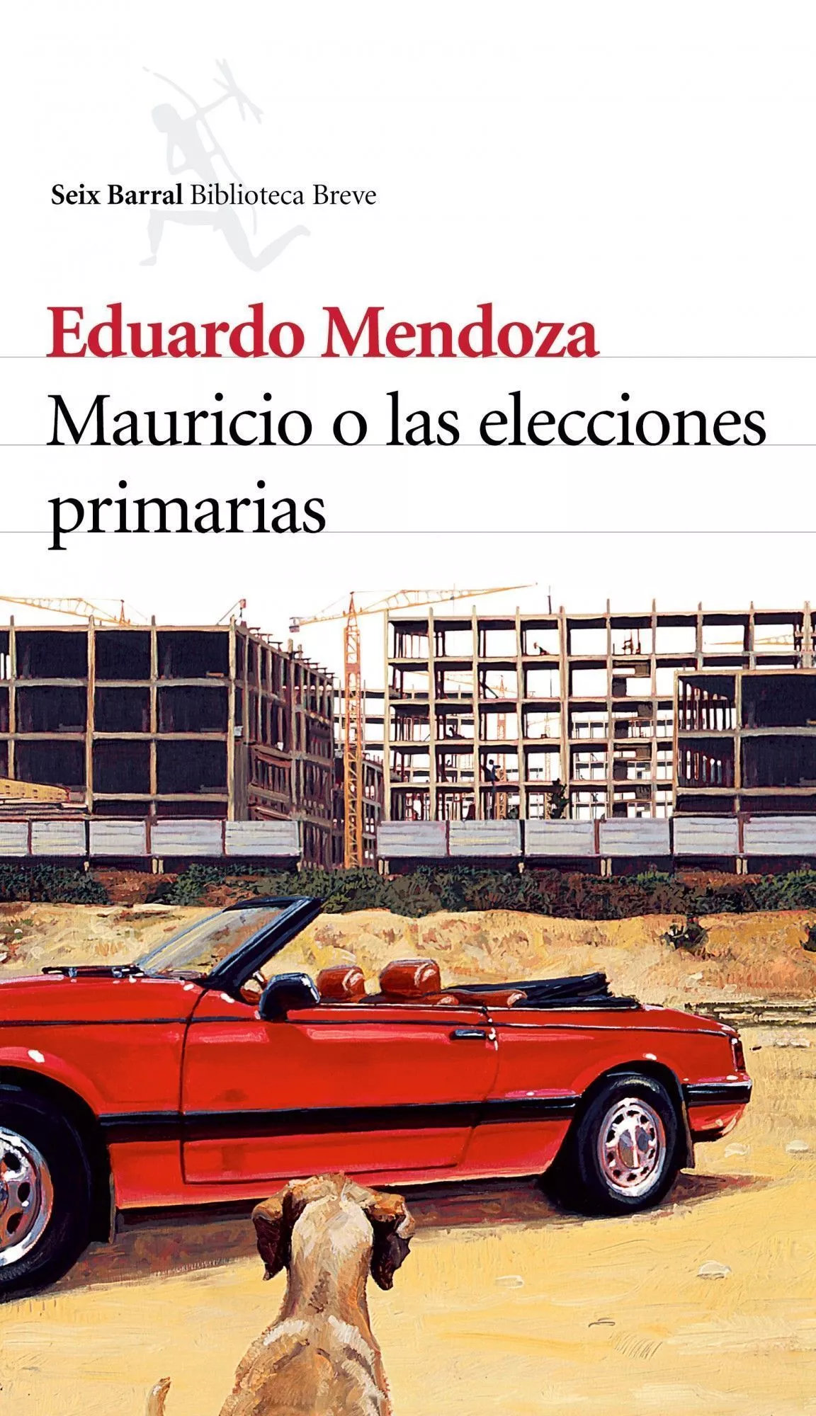 Portada del Libro Mauricio O Las Elecciones Primarias de Eduardo Mendoza - 9788432212208