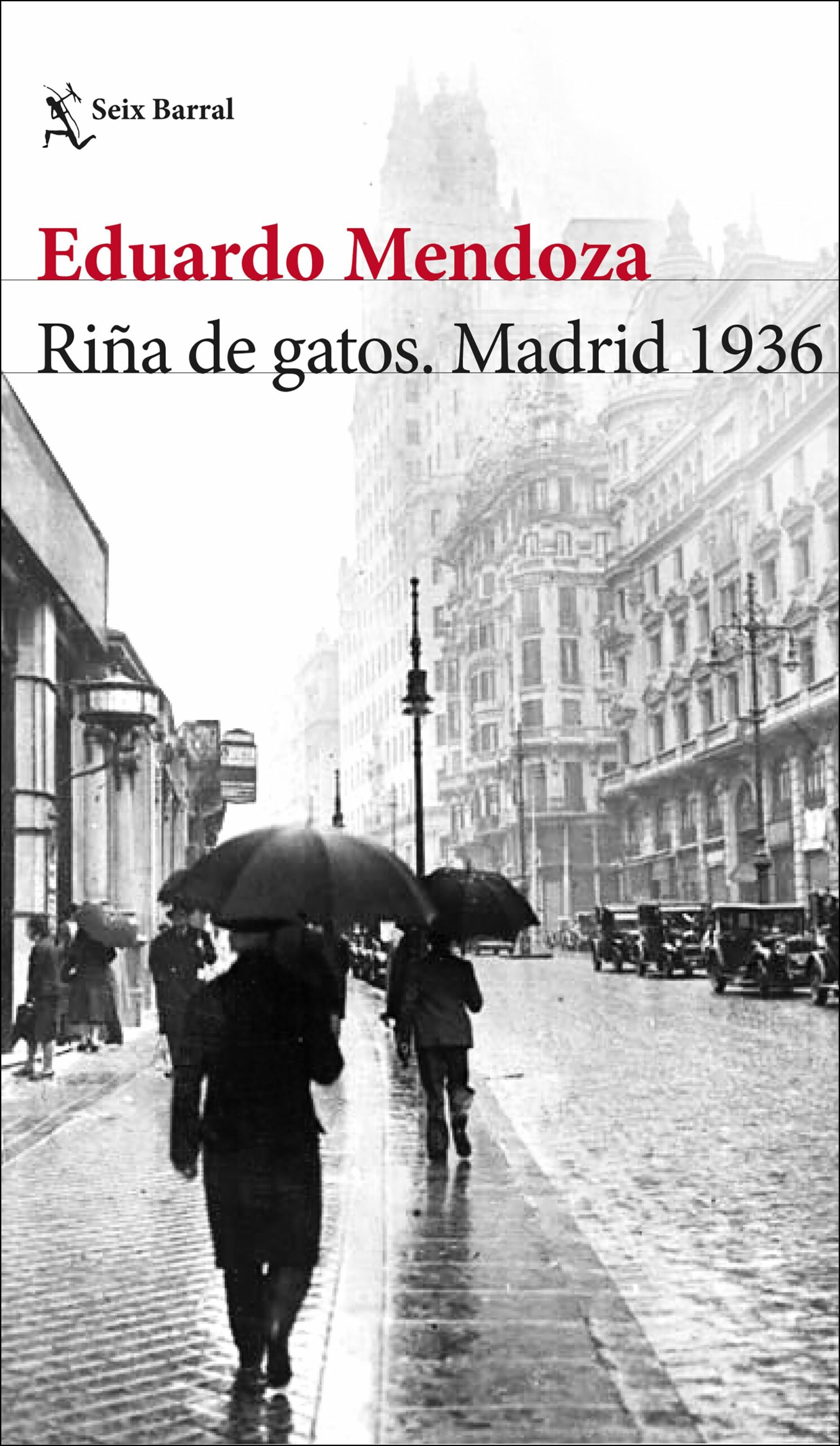 Portada del Libro Riña De Gatos. Madrid 1936 de Eduardo Mendoza - 9788432236594
