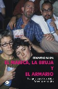 Portada del Libro El Marica La Bruja Y El Armario de Eduardo Nabal Aragon - 9788488052377