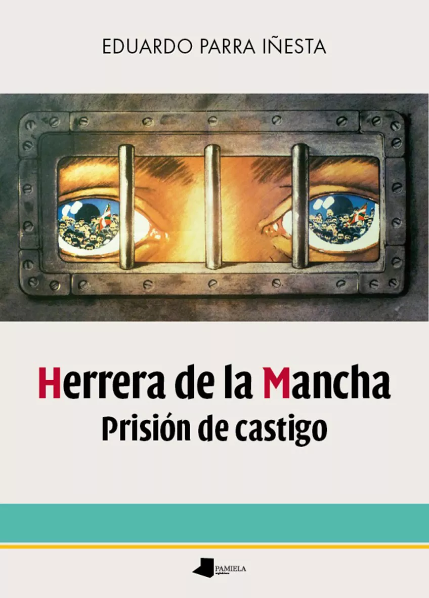 Portada del Libro Herrera De La Mancha. Prisión De Castigo de Eduardo Parra Iñesta - 9788491721291