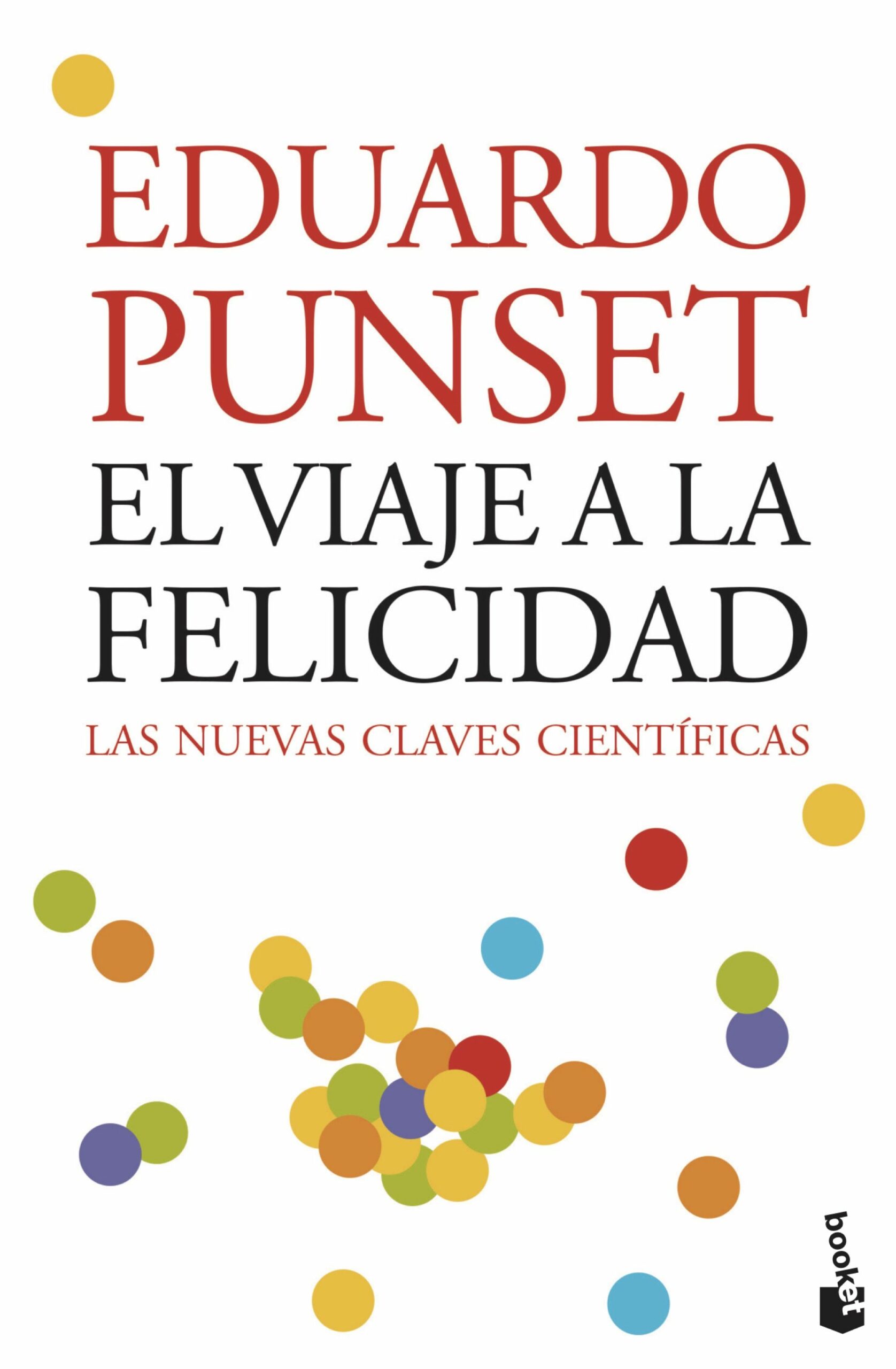 Portada del Libro El Viaje A La Felicidad de Eduardo Punset - 9788423339396