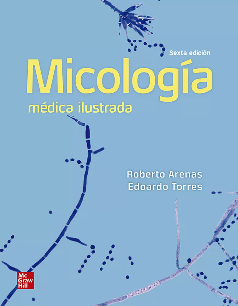 Portada del Libro Micología Medica Ilustrada de Eduardo Torres - 9786071514240