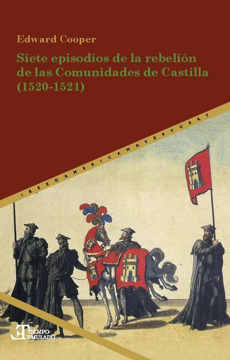 Portada del Libro Siete Episodios De La Rebelión De Las Comunidades De Castilla (15 20-1 de Edward Cooper - 9788491920458