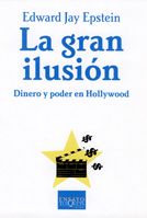 Portada del Libro La Gran Ilusion de Edward Jay Epstein - 9788483103999